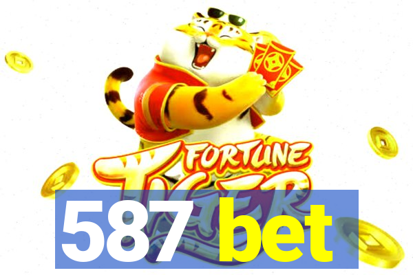 587 bet